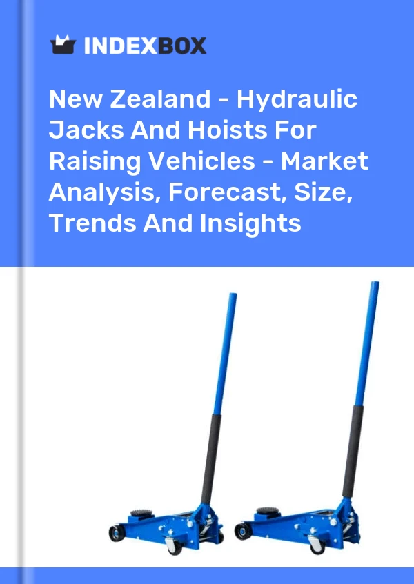 New Zealand - Hydraulic Jacks And Hoists For Raising Vehicles - Market Analysis, Forecast, Size, Trends And Insights