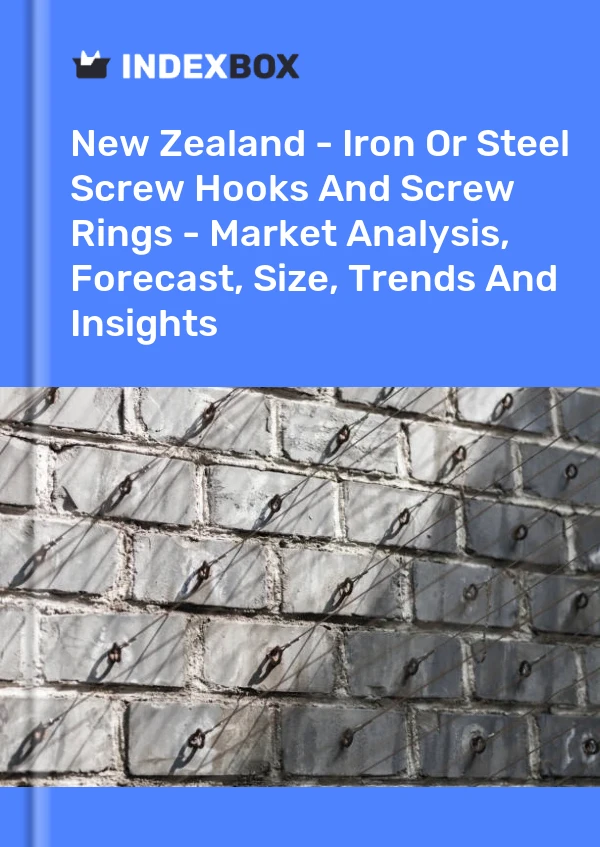 Report New Zealand - Iron or Steel Screw Hooks and Screw Rings - Market Analysis, Forecast, Size, Trends and Insights for 499$
