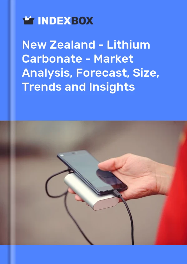 Report New Zealand - Lithium Carbonate - Market Analysis, Forecast, Size, Trends and Insights for 499$