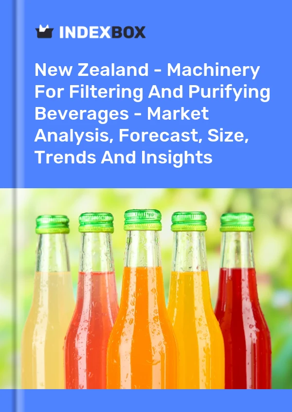 Report New Zealand - Machinery for Filtering and Purifying Beverages - Market Analysis, Forecast, Size, Trends and Insights for 499$