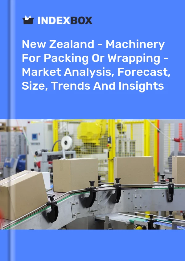 Report New Zealand - Machinery for Packing or Wrapping - Market Analysis, Forecast, Size, Trends and Insights for 499$
