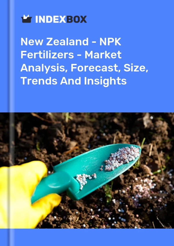 Report New Zealand - NPK Fertilizers - Market Analysis, Forecast, Size, Trends and Insights for 499$