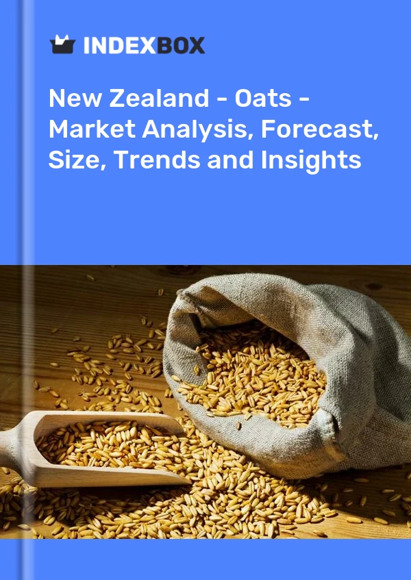 New Zealand - Oats - Market Analysis, Forecast, Size, Trends and Insights