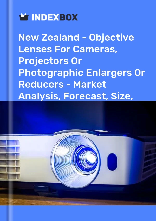 Report New Zealand - Objective Lenses for Cameras, Projectors or Photographic Enlargers or Reducers - Market Analysis, Forecast, Size, Trends and Insights for 499$