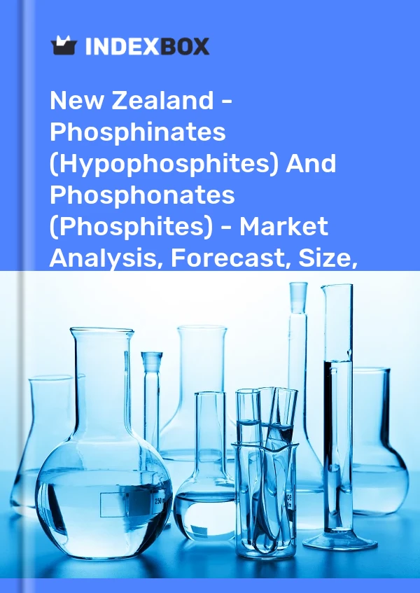 Report New Zealand - Phosphinates (Hypophosphites) and Phosphonates (Phosphites) - Market Analysis, Forecast, Size, Trends and Insights for 499$