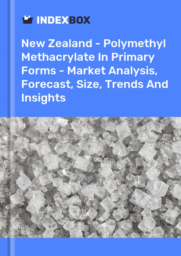 Report New Zealand - Polymethyl Methacrylate in Primary Forms - Market Analysis, Forecast, Size, Trends and Insights for 499$