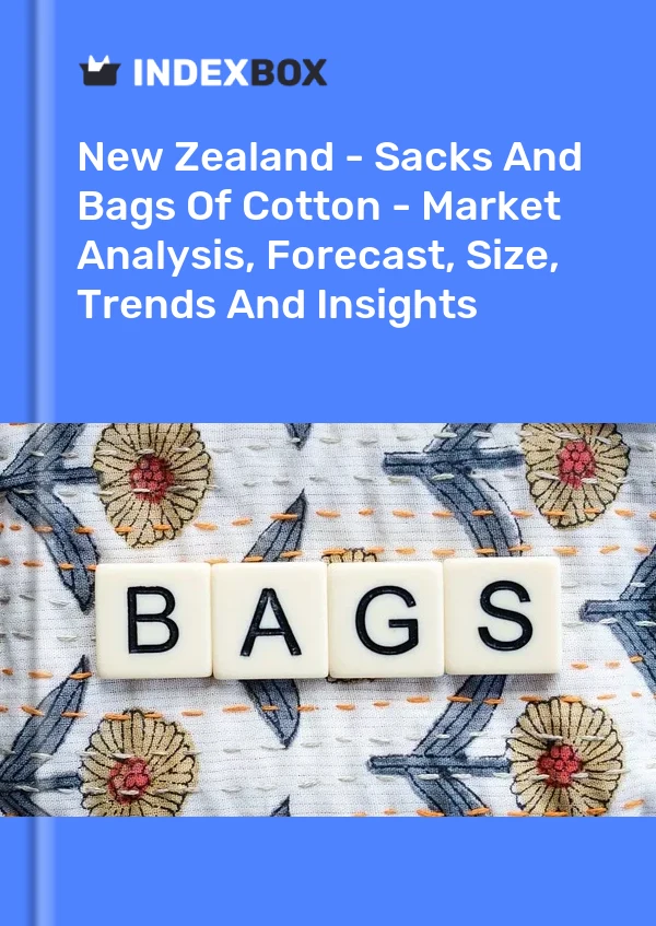 Report New Zealand - Sacks and Bags of Cotton - Market Analysis, Forecast, Size, Trends and Insights for 499$