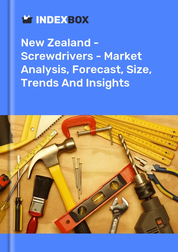 New Zealand - Screwdrivers - Market Analysis, Forecast, Size, Trends And Insights