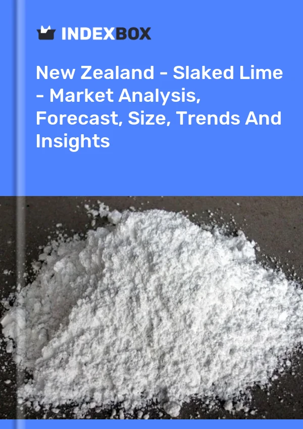 Report New Zealand - Slaked Lime - Market Analysis, Forecast, Size, Trends and Insights for 499$