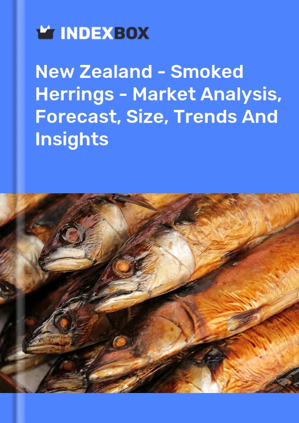 New Zealand - Smoked Herrings - Market Analysis, Forecast, Size, Trends And Insights