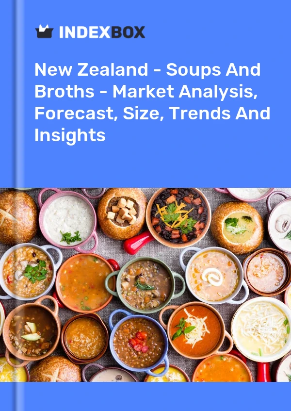 Report New Zealand - Soups and Broths - Market Analysis, Forecast, Size, Trends and Insights for 499$