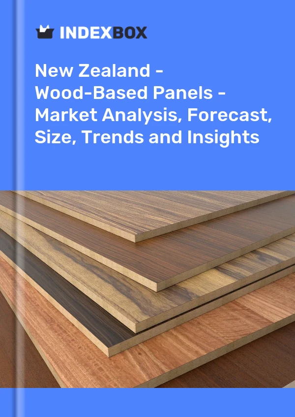 Report New Zealand - Wood-Based Panels - Market Analysis, Forecast, Size, Trends and Insights for 499$