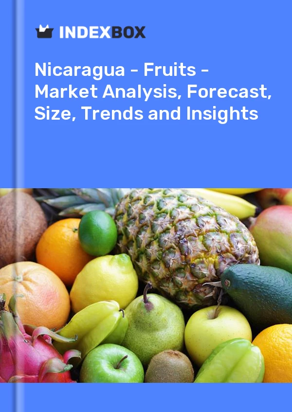 Report Nicaragua - Fruits - Market Analysis, Forecast, Size, Trends and Insights for 499$