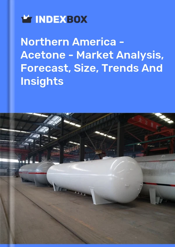 Report Northern America - Acetone - Market Analysis, Forecast, Size, Trends and Insights for 499$