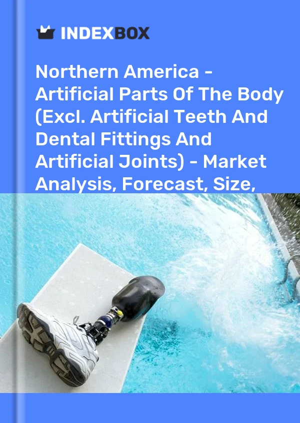 Report Northern America - Artificial Parts of the Body (Excl. Artificial Teeth and Dental Fittings and Artificial Joints) - Market Analysis, Forecast, Size, Trends and Insights for 499$