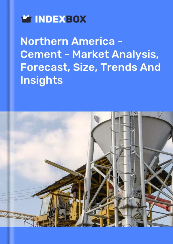 Report Northern America - Cement - Market Analysis, Forecast, Size, Trends and Insights for 499$