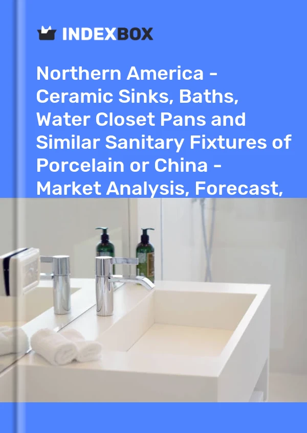 Report Northern America - Ceramic Sinks, Baths, Water Closet Pans and Similar Sanitary Fixtures of Porcelain or China - Market Analysis, Forecast, Size, Trends and Insights for 499$
