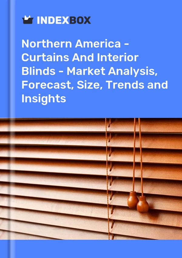Report Northern America - Curtains and Interior Blinds - Market Analysis, Forecast, Size, Trends and Insights for 499$