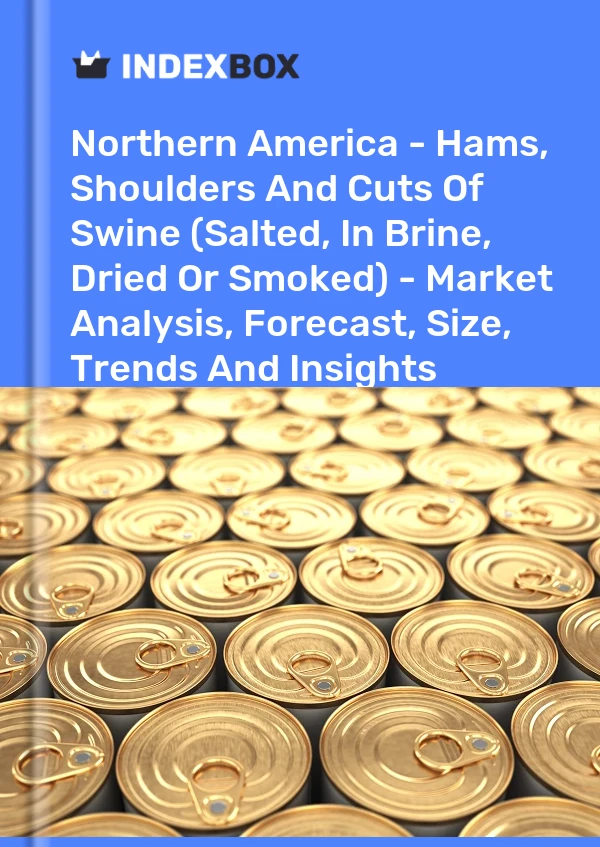 Report Northern America - Hams, Shoulders and Cuts of Swine (Salted, in Brine, Dried or Smoked) - Market Analysis, Forecast, Size, Trends and Insights for 499$