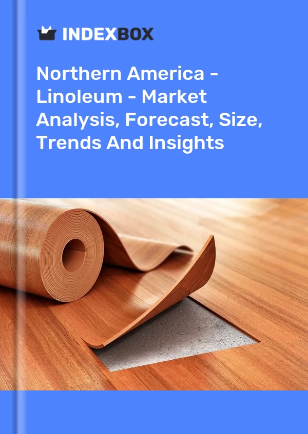 Report Northern America - Linoleum - Market Analysis, Forecast, Size, Trends and Insights for 499$