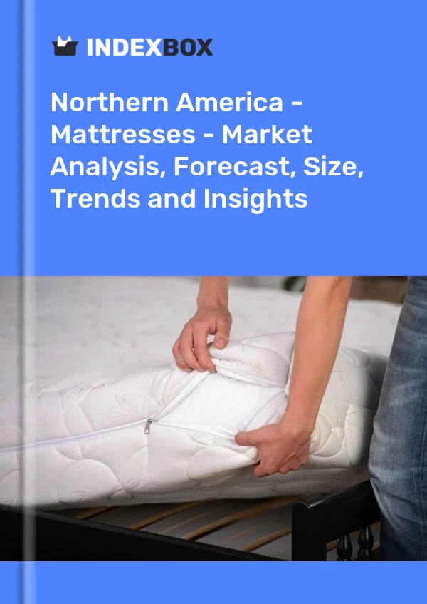 Report Northern America - Mattresses - Market Analysis, Forecast, Size, Trends and Insights for 499$