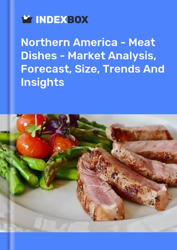 Report Northern America - Meat Dishes - Market Analysis, Forecast, Size, Trends and Insights for 499$