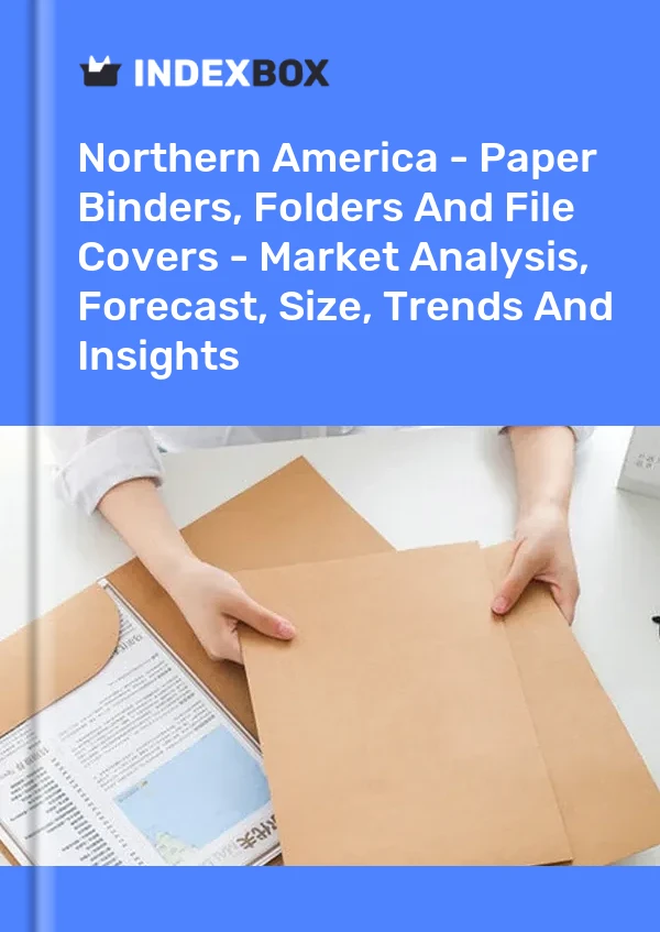 Report Northern America - Paper Binders, Folders and File Covers - Market Analysis, Forecast, Size, Trends and Insights for 499$