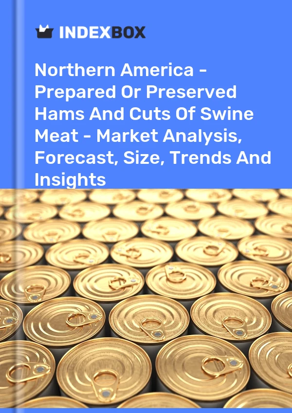 Report Northern America - Prepared or Preserved Hams and Cuts of Swine Meat - Market Analysis, Forecast, Size, Trends and Insights for 499$