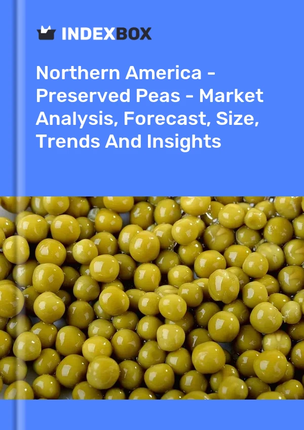 Report Northern America - Preserved Peas - Market Analysis, Forecast, Size, Trends and Insights for 499$