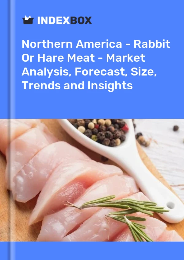 Report Northern America - Rabbit or Hare Meat - Market Analysis, Forecast, Size, Trends and Insights for 499$
