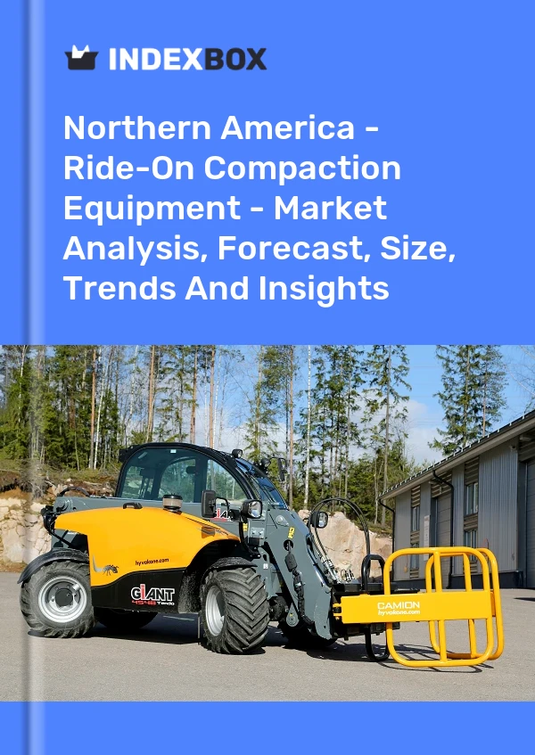 Report Northern America - Ride-On Compaction Equipment - Market Analysis, Forecast, Size, Trends and Insights for 499$