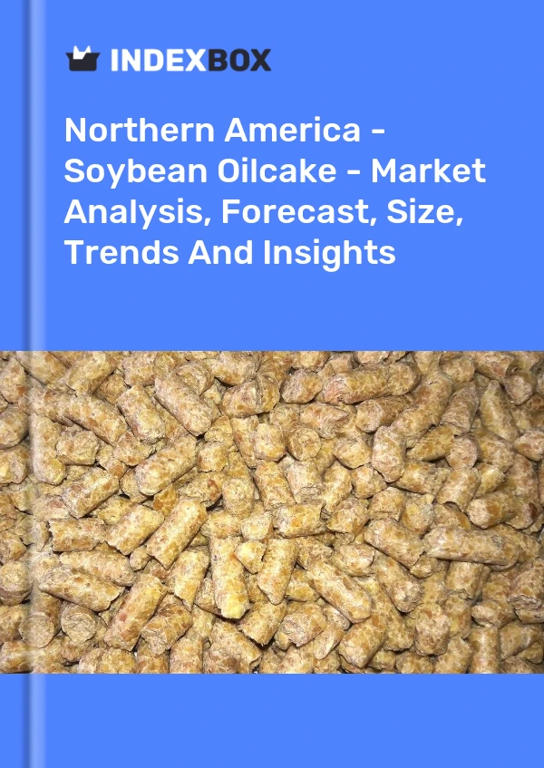 Report Northern America - Soybean Oilcake - Market Analysis, Forecast, Size, Trends and Insights for 499$