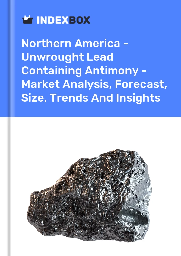 Report Northern America - Unwrought Lead Containing Antimony - Market Analysis, Forecast, Size, Trends and Insights for 499$