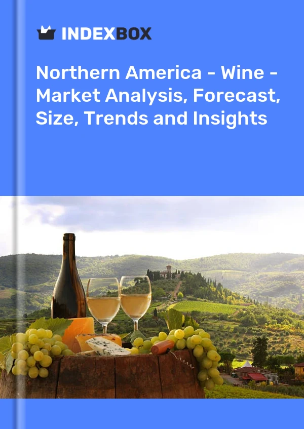 Report Northern America - Wine - Market Analysis, Forecast, Size, Trends and Insights for 499$