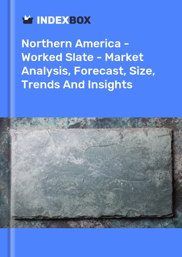 Report Northern America - Worked Slate - Market Analysis, Forecast, Size, Trends and Insights for 499$