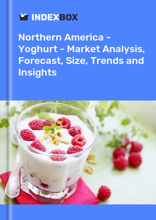 Report Northern America - Yoghurt - Market Analysis, Forecast, Size, Trends and Insights for 499$