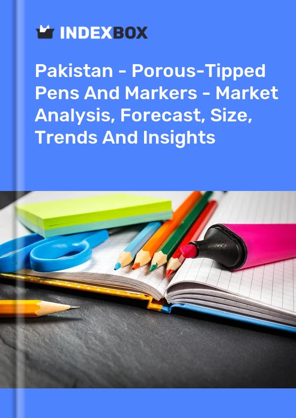 Pakistan - Porous-Tipped Pens And Markers - Market Analysis, Forecast, Size, Trends And Insights