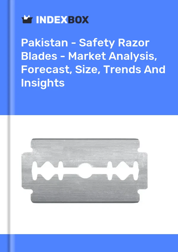 Pakistan - Safety Razor Blades - Market Analysis, Forecast, Size, Trends And Insights
