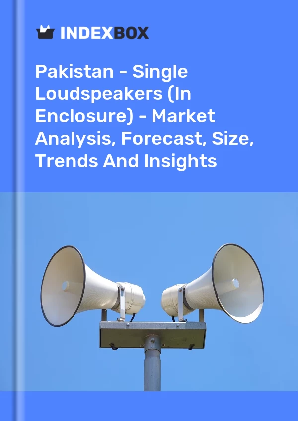 Report Pakistan - Single Loudspeakers (In Enclosure) - Market Analysis, Forecast, Size, Trends and Insights for 499$
