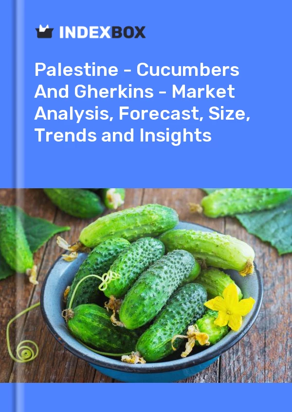 Report Palestine - Cucumbers and Gherkins - Market Analysis, Forecast, Size, Trends and Insights for 499$