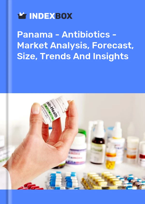 Panama - Antibiotics - Market Analysis, Forecast, Size, Trends And Insights