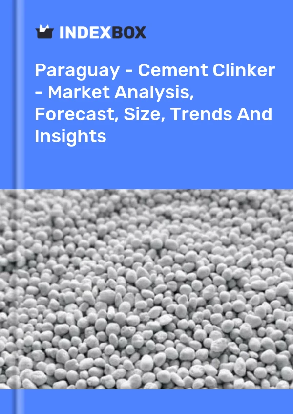 Report Paraguay - Cement Clinker - Market Analysis, Forecast, Size, Trends and Insights for 499$