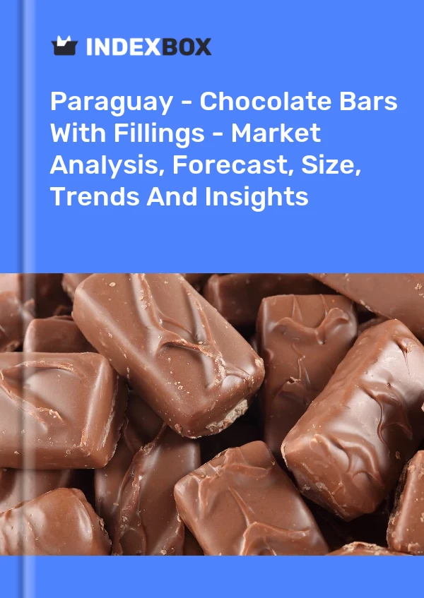 Paraguay - Chocolate Bars With Fillings - Market Analysis, Forecast, Size, Trends And Insights
