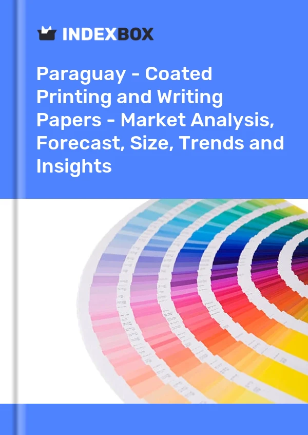 Report Paraguay - Coated Printing and Writing Papers - Market Analysis, Forecast, Size, Trends and Insights for 499$