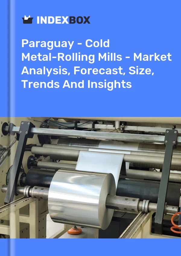 Report Paraguay - Cold Metal-Rolling Mills - Market Analysis, Forecast, Size, Trends and Insights for 499$
