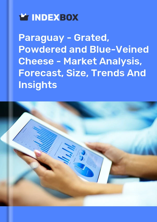 Paraguay - Grated, Powdered and Blue-Veined Cheese - Market Analysis, Forecast, Size, Trends And Insights