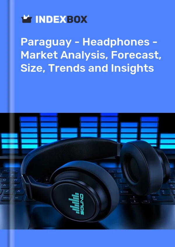 Paraguay - Headphones - Market Analysis, Forecast, Size, Trends and Insights
