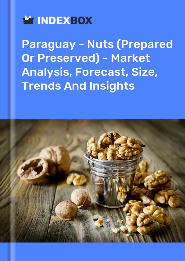 Paraguay - Nuts (Prepared Or Preserved) - Market Analysis, Forecast, Size, Trends And Insights
