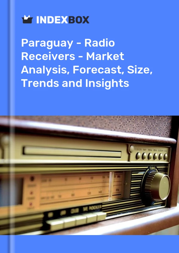 Report Paraguay - Radio Receivers - Market Analysis, Forecast, Size, Trends and Insights for 499$