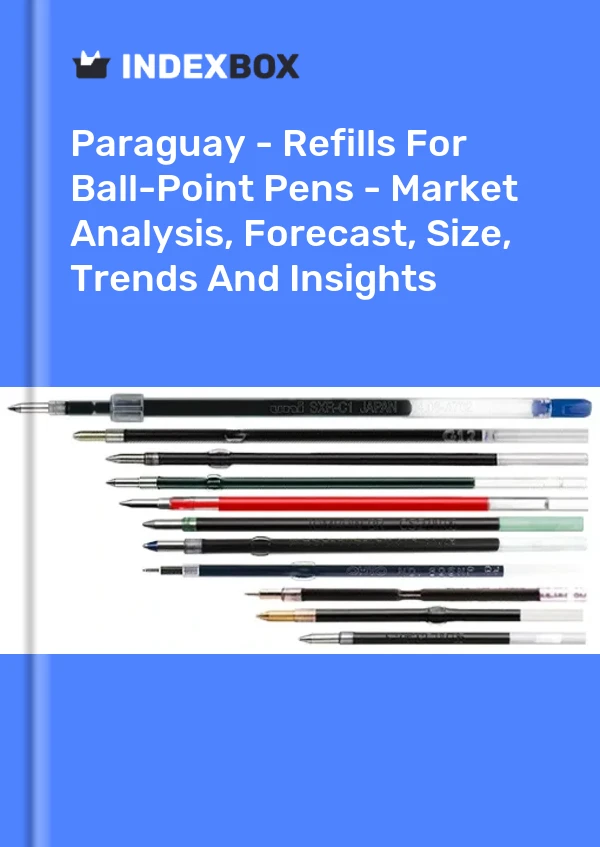 Paraguay - Refills For Ball-Point Pens - Market Analysis, Forecast, Size, Trends And Insights